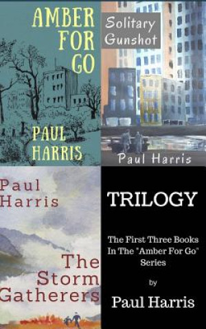 Trilogy: The First Three Books in the 
