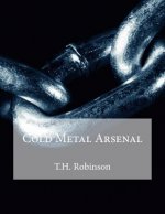 Cold Metal Arsenal