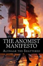 The Anomist Manifesto: The Magnum Opiate of the Bloodiest of all the Bloody Sundays