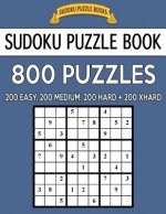 Sudoku Puzzle Book, 800 Puzzles, 200 Easy, 200 Medium, 200 Hard and 200 Extra Hard: Improve Your Game With This Four Level Book