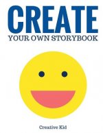 Create Your Own Storybook: 50 Pages - Write, Draw, and Illustrate Your Own Book (Large, 8.5 x 11)