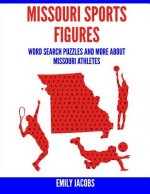 Missouri Sports Figures: Word Search Puzzles and More About Missouri Athletes