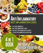 Anti Inflammatory: Best Inflammation Cures: 4 in 1 book