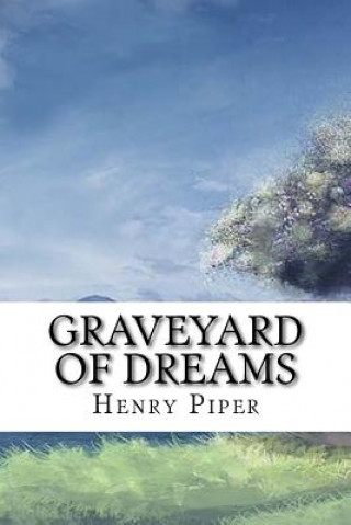 Graveyard of Dreams: Classic literature