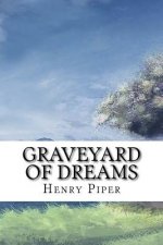 Graveyard of Dreams: Classic literature