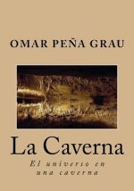 La caverna: El universo en una caverna