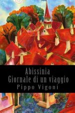 Abissinia - Giornale di un viaggio