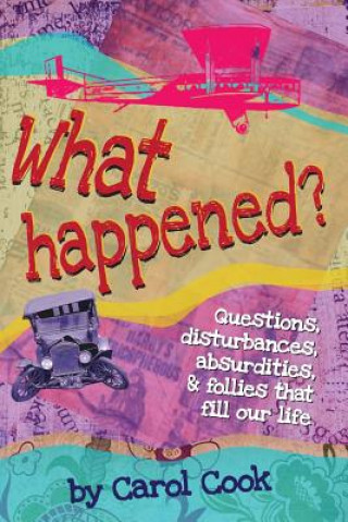 What Happened?