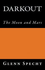 Darkout - The Moon and Mars