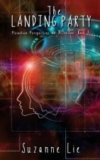 The Landing Party - Pleiadian Perspective on Ascension Book 3