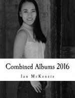 Combined Albums 2016: Passionate About Photography 2016 Black and White Albums Combined