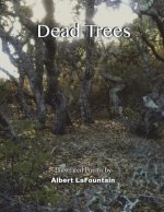 Dead Trees: Illustrated Poems