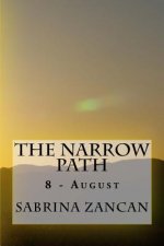 The Narrow Path: 8 - August