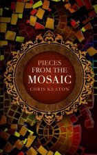 Pieces from The Mosaic