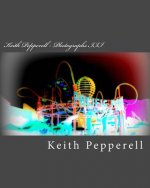 Keith Pepperell - Photographs III