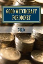 Good Witchcraft for Money