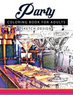 Party Coloring Books for Adults: A Sketch grayscale coloring books beginner (High Quality picture)