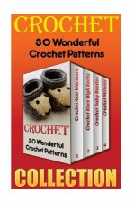 Crochet: 30 Wonderful Crochet Patterns