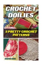 Crochet Doilies: 5 Amazing Crochet Patterns