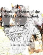 Working Horses of the World Coloring Book