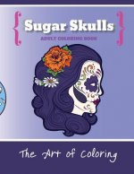 Sugar Skulls: An Adult Coloring Book