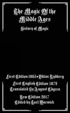 The Magic of the Middle Ages: History of Magic