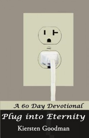 Plug into Eternity: A Devotional
