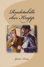 Rouletabille chez Krupp