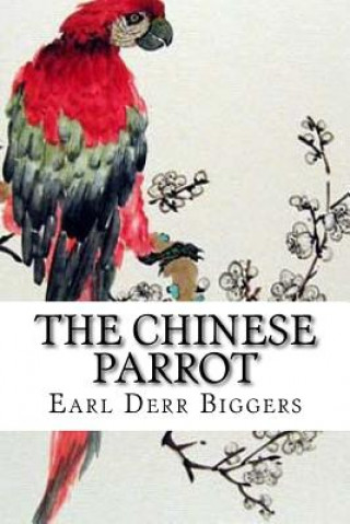 The chinese parrot (Charlie Chan #2)