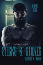 Sticks & Stones, Bullets & Bones