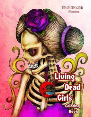 Living Dead Girls Coloring Book