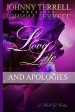 Love, Life and Apologies: A book of poetry