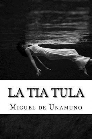 La tia tula (Spanish Edition)