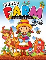 On The Farm coloring books for kids: Coloring Book for Girls Doodle Cutes: The Really Best Relaxing Colouring Book For Girls 2017 (Cute, Animal, Dog,