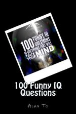 100 Funny IQ Questions: IQ Questions That Will Trick Your Mind