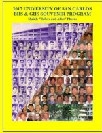 2017 University of San Carlos Souvenir Program: Mainly Before and After Photos