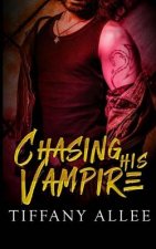 Chasing His Vampire