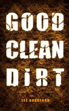 Good, Clean Dirt