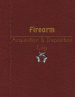 Firearm Acquisition & Disposition Log: 151 pages, 8.5