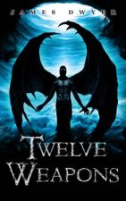 Twelve Weapons