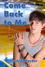 Come Back To Me - Large Print Version