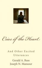 Cries of the Heart: And other Excited Utterances
