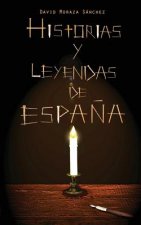 Historias y Leyendas de Espa?a - Volumen 1