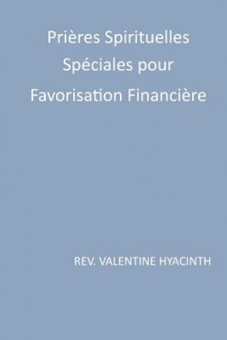 prieres spirituelles speciales pour favorisation financiere