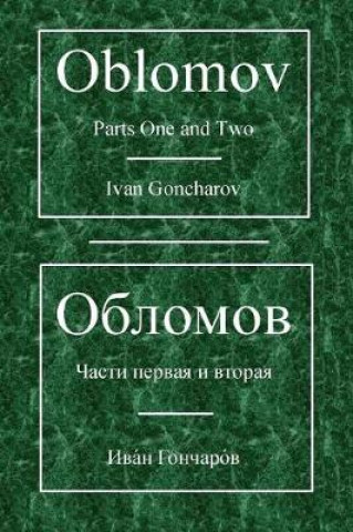 Oblomov: Parts One and Two