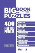 Big Book Of Logic Puzzles - 400 Hard Puzzles