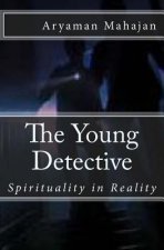 The Young Detective: Spirituality in Reality