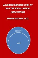 Light-Hearted Look At Man The Social Animal [New Edition]