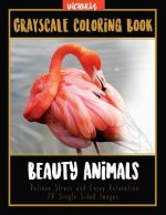 Beauty Animals Grayscale Coloring Book: Relieve Stress and Enjoy Relaxation 24 Single Sided Images