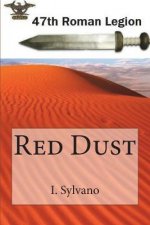 Red Dust: 47th Roman Legion